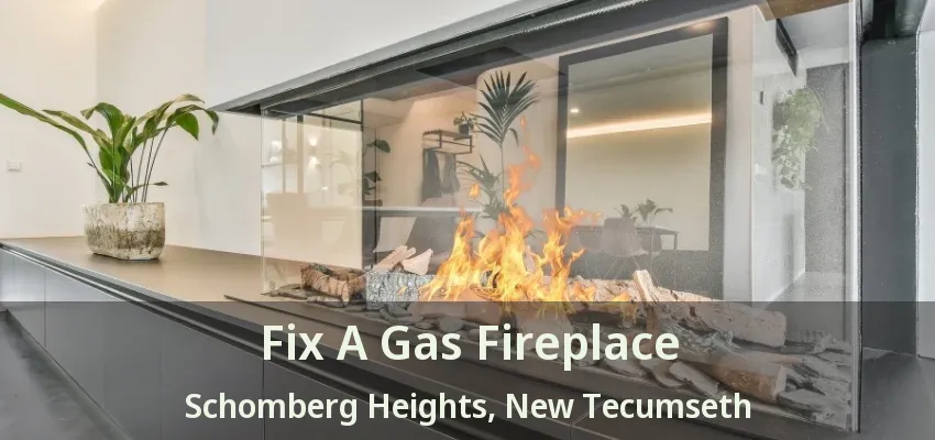 Fix A Gas Fireplace Schomberg Heights, New Tecumseth - ON