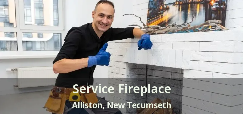 Service Fireplace Alliston, New Tecumseth - ON