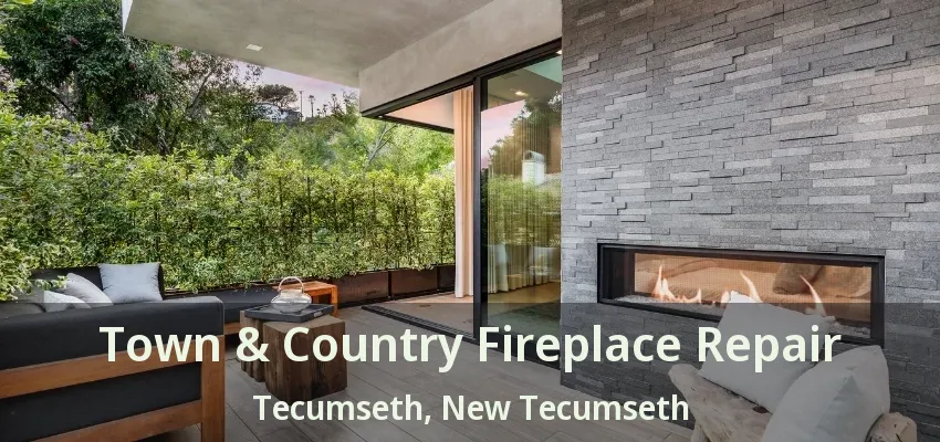 Town & Country Fireplace Repair Tecumseth, New Tecumseth - ON